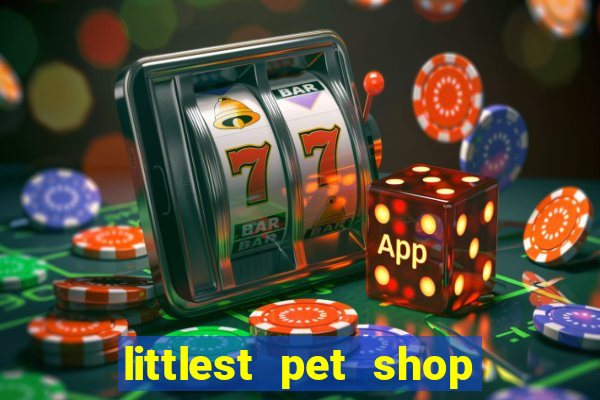 littlest pet shop jogo antigo baixar dinheiro infinito